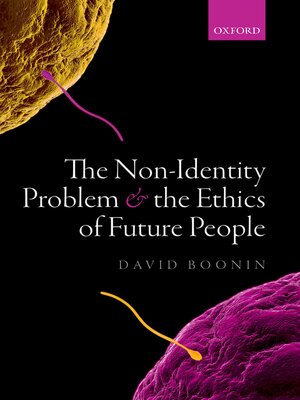 cover image of The Non-Identity Problem and the Ethics of Future People